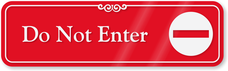 Do Not Enter Sign - Sign (800x570)