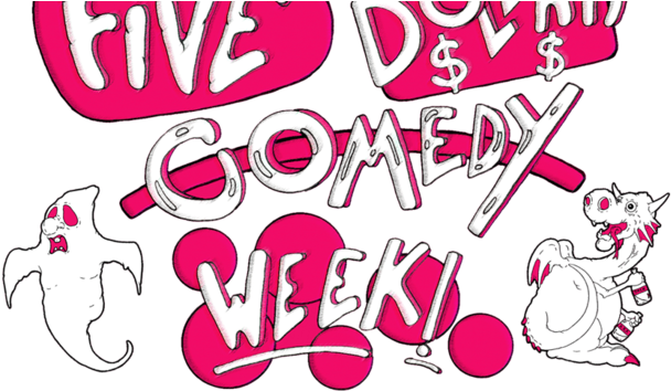 Five Dollar Comedy Week - Five Dollar Comedy Week (640x359)