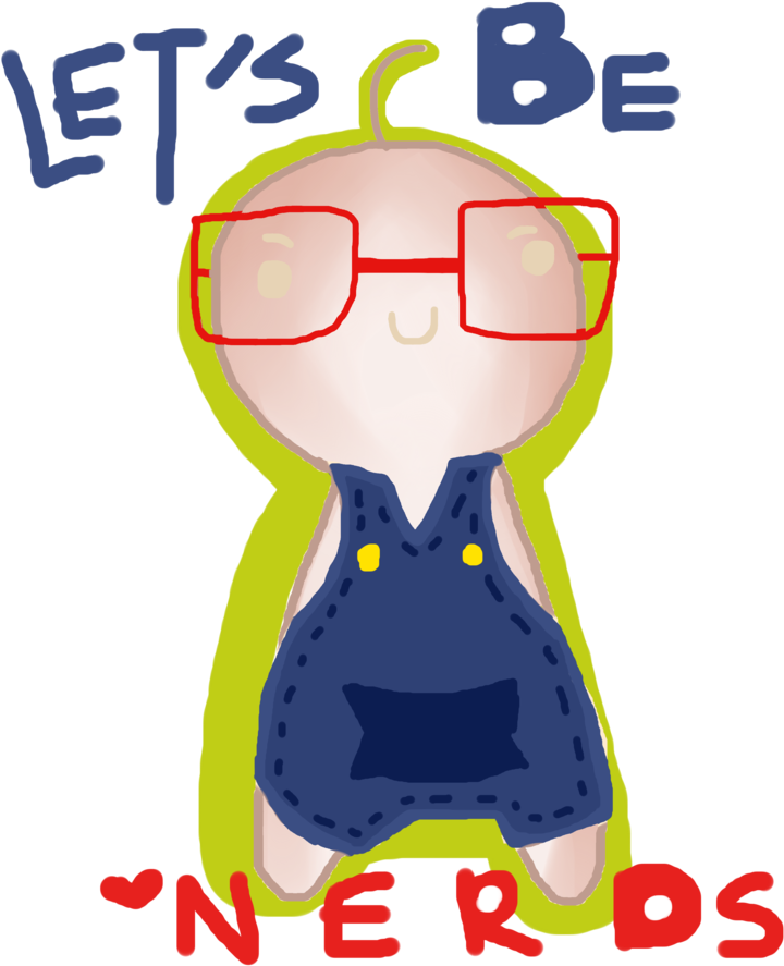 Lets Be Nerds Together By Zky13 - Nerd (894x894)