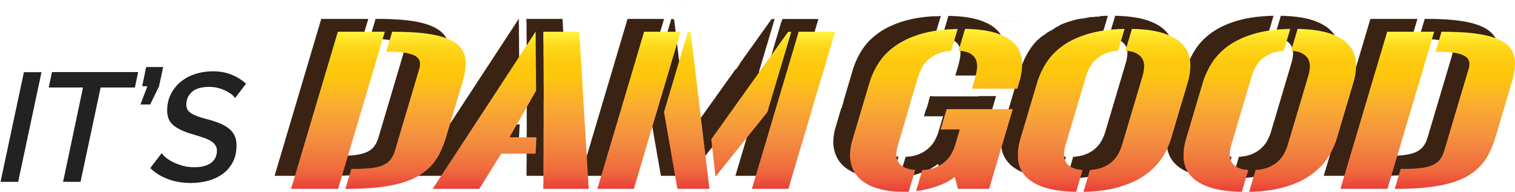 Itsdamgoodtext - Sign (3015x486)