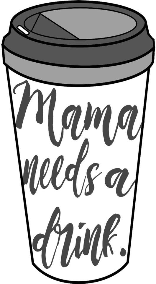 Mama Needs A Drink - Drink (859x960)