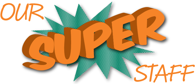 Our Super Staff - Super Staff (700x300)