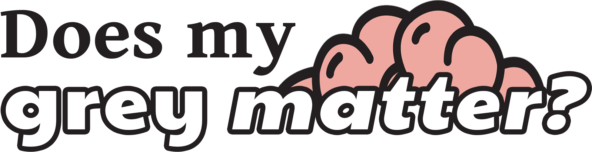 Does My Grey Matter - Does My Grey Matter (2800x657)