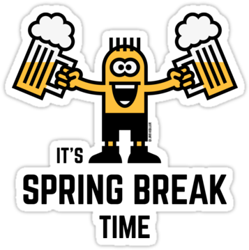 It's Spring Break Time By Mrfaulbaum - Break It Down (375x360)