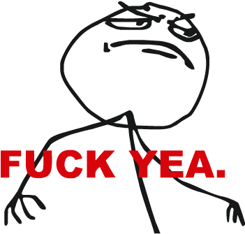 Meme Fuck Yea - Trolls Face Fuck Yeah (350x350)