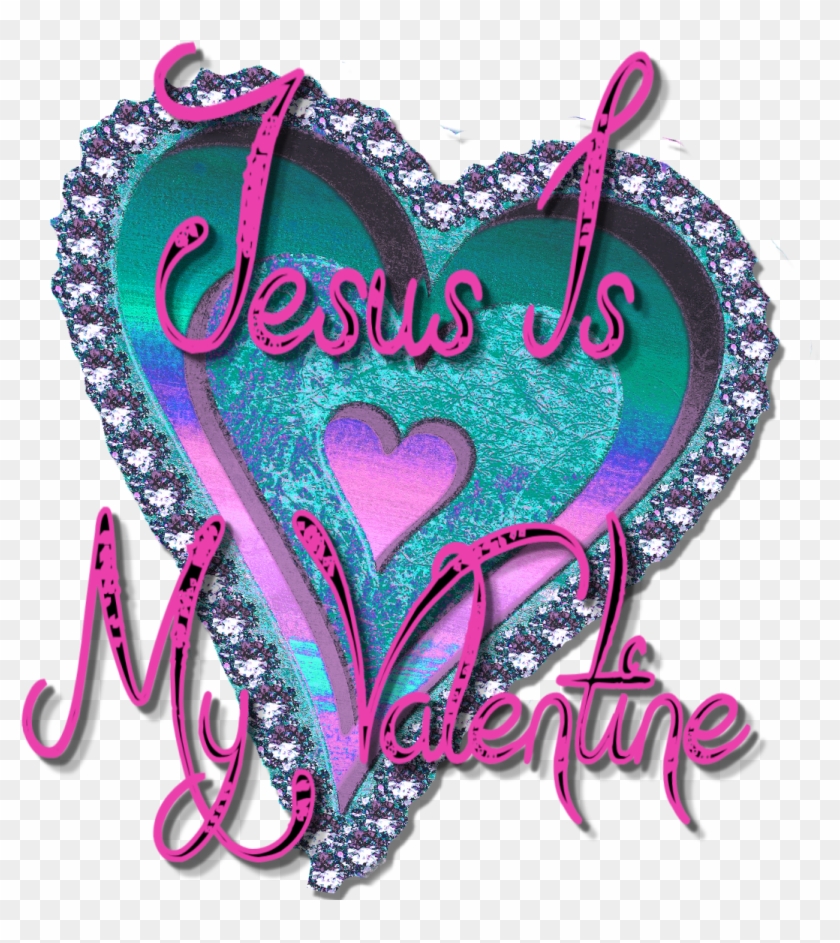 Christian Valentine Clipart - Jesus Is My Valentine #84620