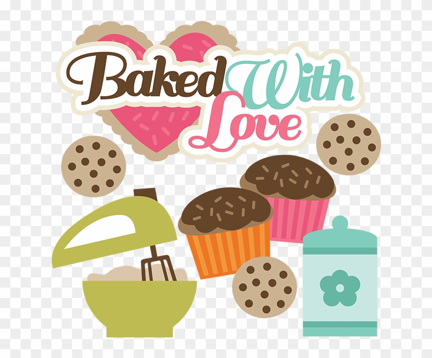 Baked With Love Svg Files For Cutting Machines Cupcake - Baked With Love Clipart #496964