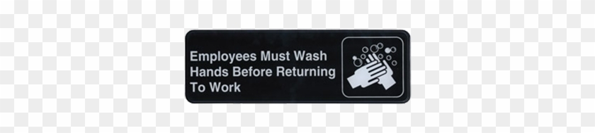 Winco Sgn-322, Information Sign, "employee Must Wash - Employees Must Wash Hands Sign #508664