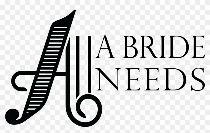 All A Bride Needs - All A Bride Needs #519241