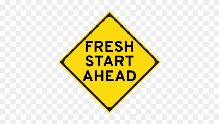 Fresh Start Button - Don T Text And Drive Sign #524574