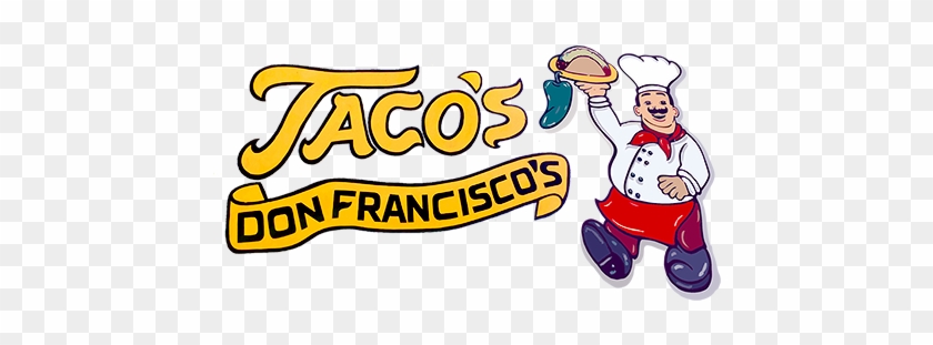 Tacos Don Francisco Logo - Tacos Don Francisco Logo #598465