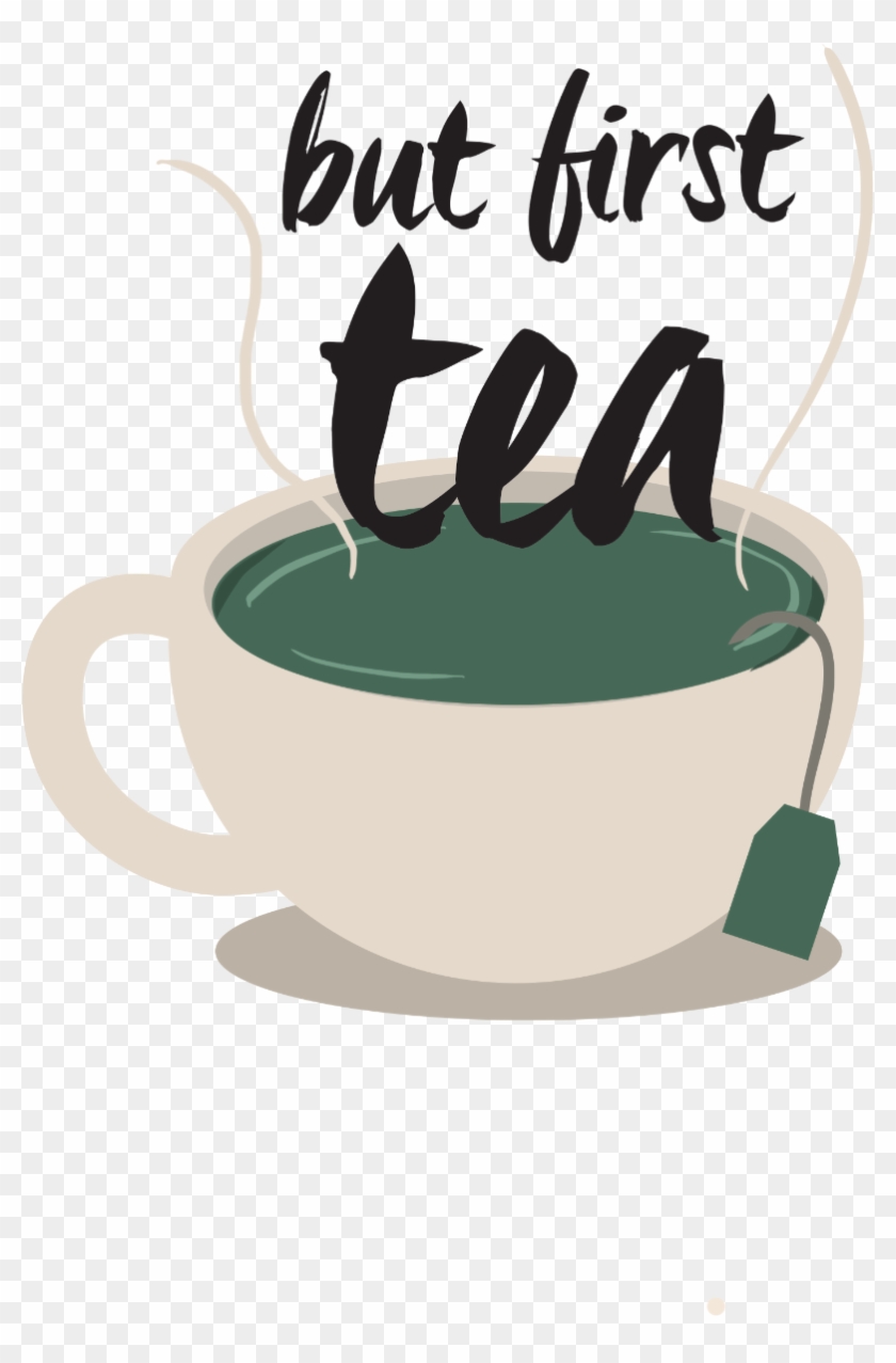 But First Tea - Calligraphy #608697