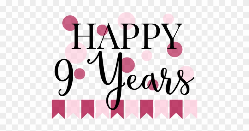 Happy 9 Years - Happy 9 Years #628306