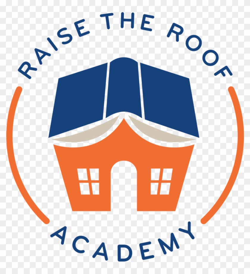 Raise The Roof Clipart - Raise The Roof Academy #113571