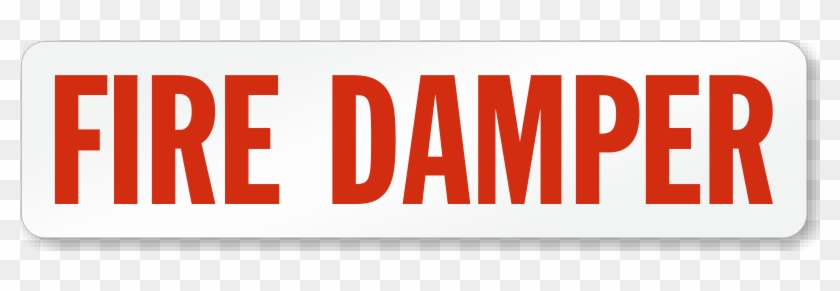 Fire Damper Sign - Entrance Sign #639370
