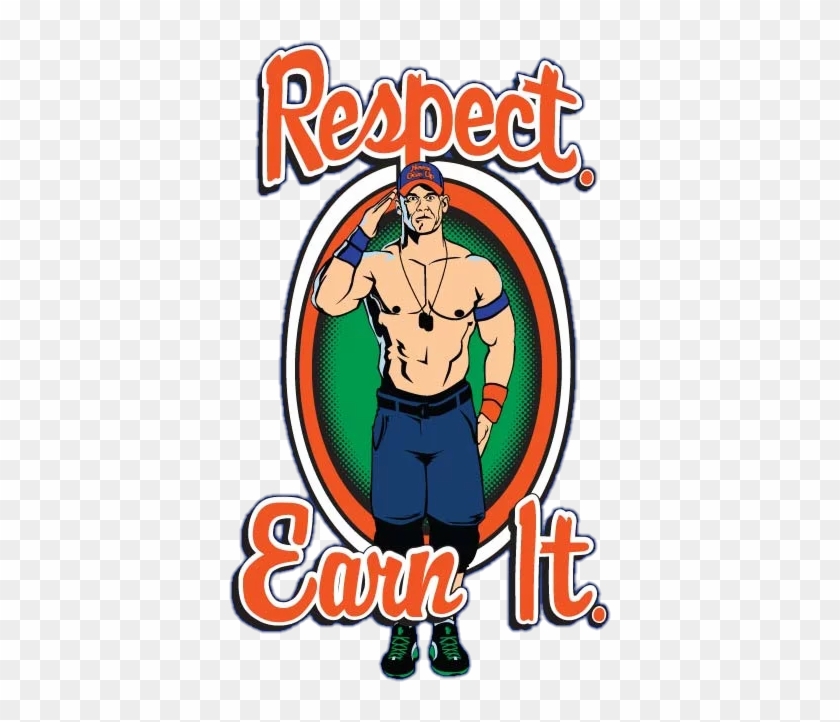 Respect Earn It John Cena Logo By Nuruddinayobwwe - John Cena T Shirt #677270