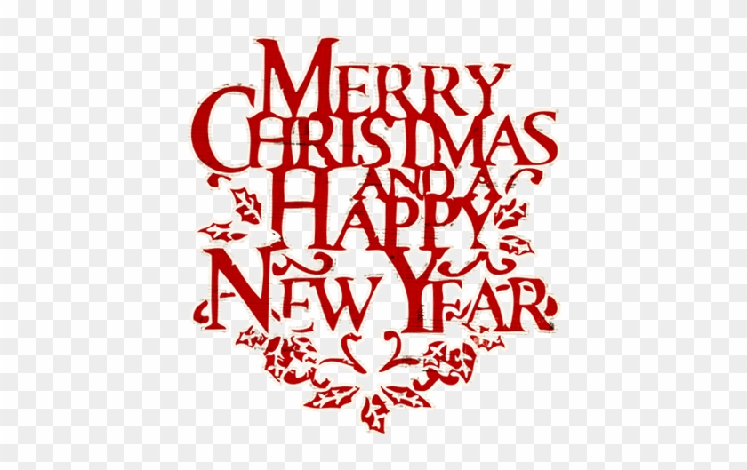 Merry Christmas And Happy New Year Clip Art Free - Merry Christmas And Happy New Year Words #738445