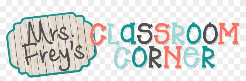 Frey's Classroom Corner - Sign #749345