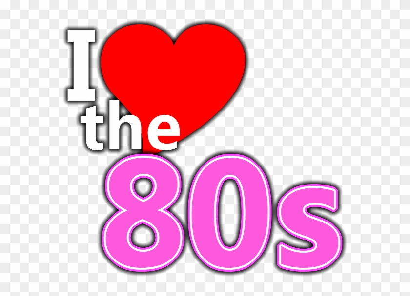 Ilovethe80s - Ilovethe80s #778263