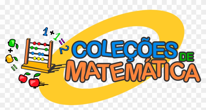 Ei Coleçoesmatematicas A Matemática - Ei Coleçoesmatematicas A Matemática #781591