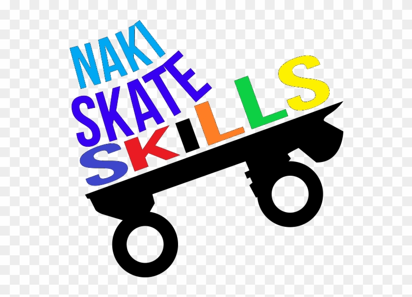 Naki Skate Skills - Naki Skate Skills #816369