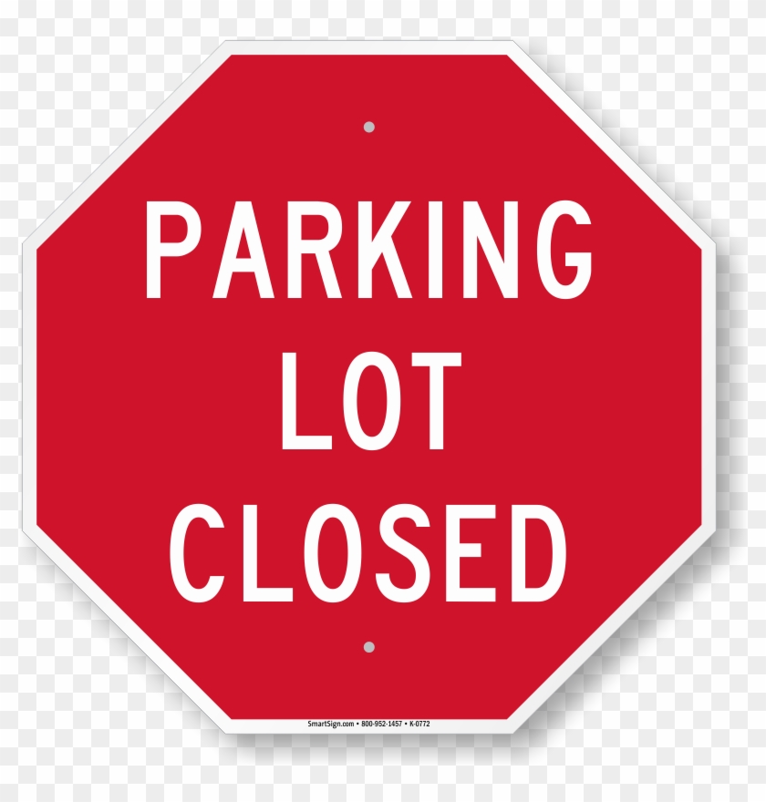 Parking Lot Closed Octagon Sign - Compliancesigns Reflective Aluminum Surface Post Mount #822262