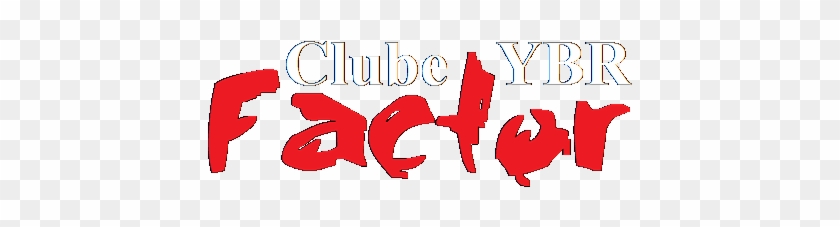 Clube Ybr Factor - Graphic Design #828424
