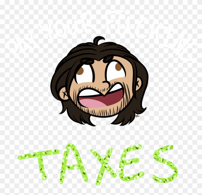 Pay Your F*cking Taxes By Dovecandies - Cartoon #868655