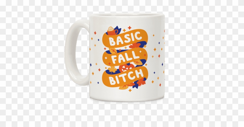 Basic Fall Bitch Coffee Mug - Mug #879698