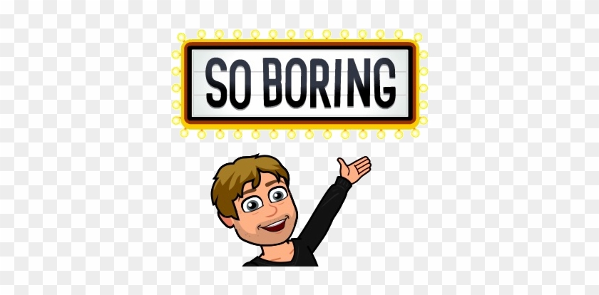 Boring - Bitstrips #887698