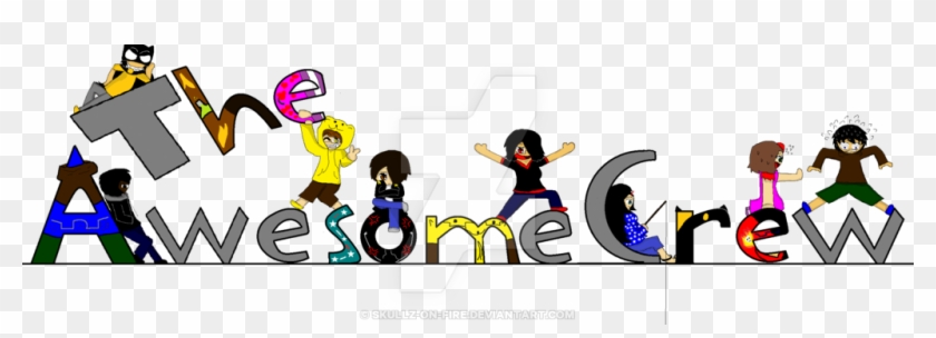 The Awesome Crew~ By Skullz On Fire - The Awesome Crew~ By Skullz On Fire #893256
