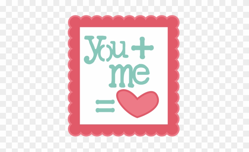 You Plus Me Equals Heart Svg Scrapbook Title Valentines - Miss Kate Cuttables Valentines #920745