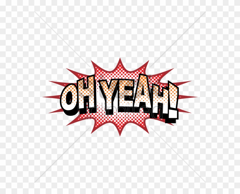 Comic Effect Oh Yeah V矢量图形 - Graphic Design #984098