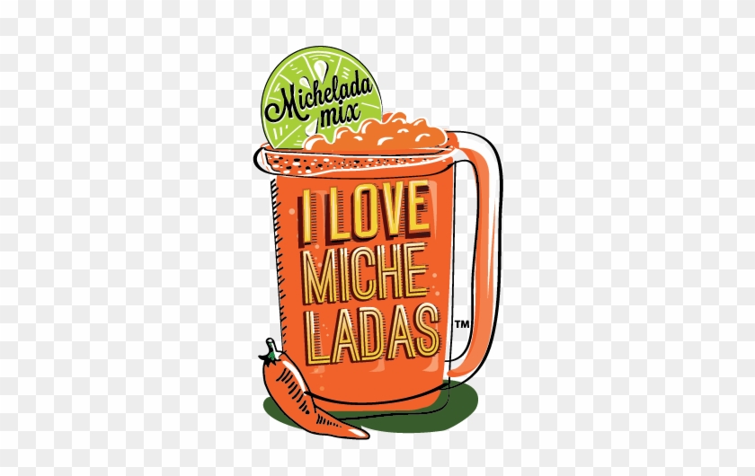 I Love Micheladas - Micheladas Png #994727