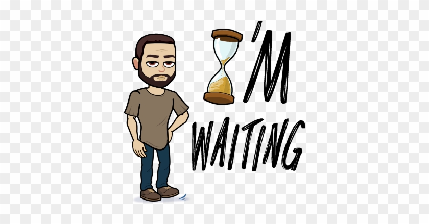 The Problem Is They Take Time - Know U Read That Bitmoji #1018151