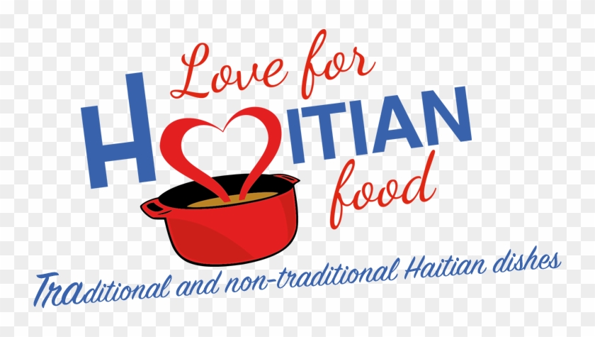 Love For Haitian Food - Love For Haitian Food #180823