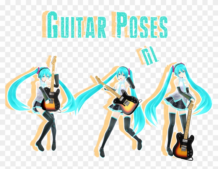 Guitar Poses[by Mmdmikuxlen] By Mmdmikuxlen - Guitar Poses[by Mmdmikuxlen] By Mmdmikuxlen #183098