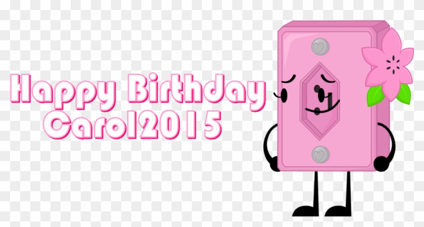 Happy Birthday Carol2015 By Ultrajacob2016 - Happy Birthday Carol2015 By Ultrajacob2016 #1115081