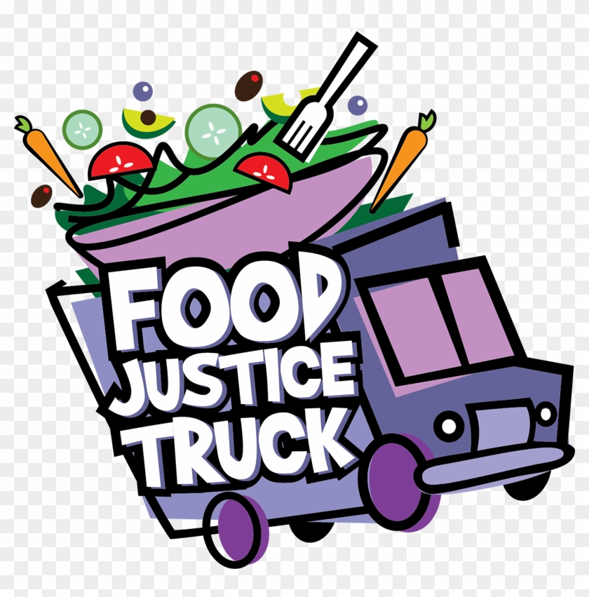 Food Justice Truck - Food Justice Truck #1139453