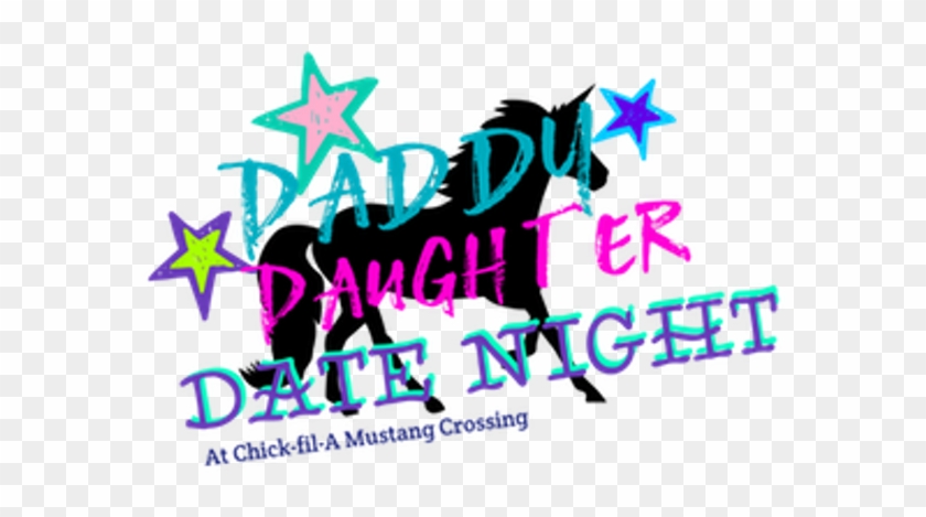 Daddy Daughter Date Night Chick Fil A Education Dallas - Graphic Design #1143835