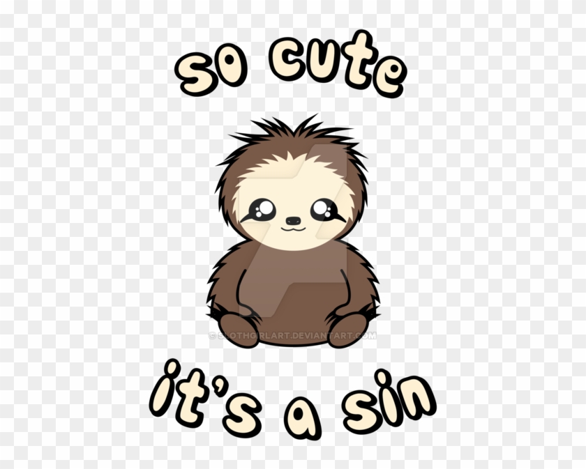 So Cute It's A Sin Design By Slothgirlart - Cartoon #1162612