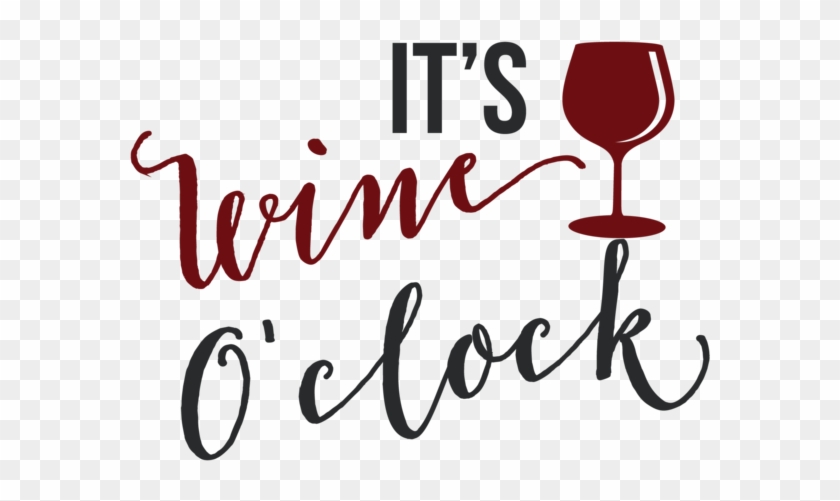 Drinks Of All Kinds Designs - Expressive Vinyls It's Wine O'clock Kitchen Decor Vinyl #1184745