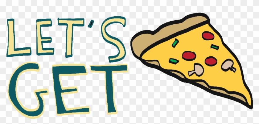 Lets Get Pizza - Gif #1190715