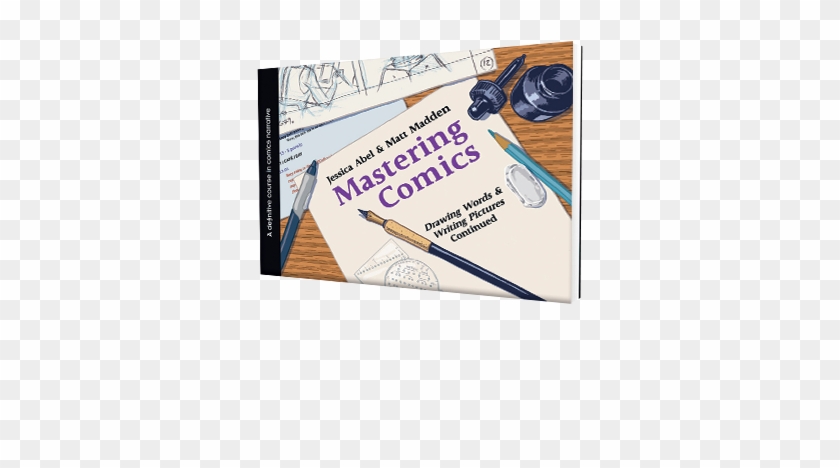 Mastering Comics - Mastering Comics: Drawing Words & Writing Pictures #1196702