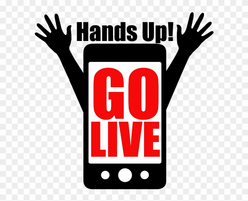 What Is Hands Up Go Live - What Is Hands Up Go Live #1266515