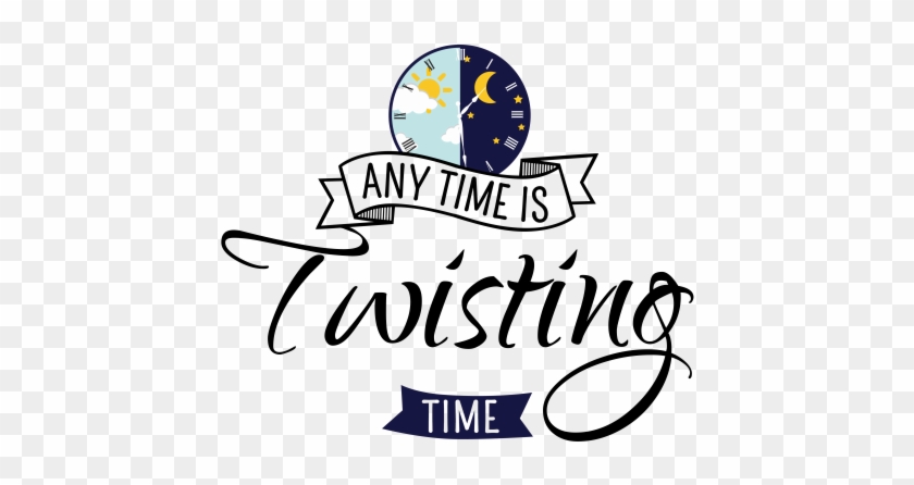 Any Time Is Twisting Time Any Time Is Twisting Time - Not Quite Dating [book] #1273277