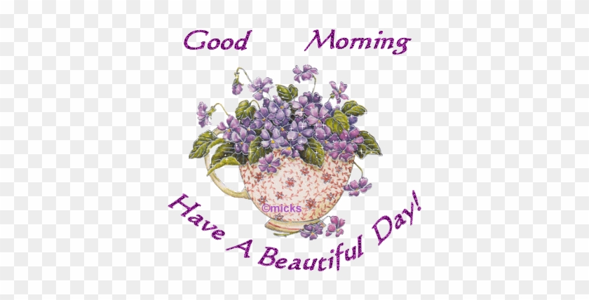 Good Morning Have A Beautiful Day - Good Morning Gif #1276810