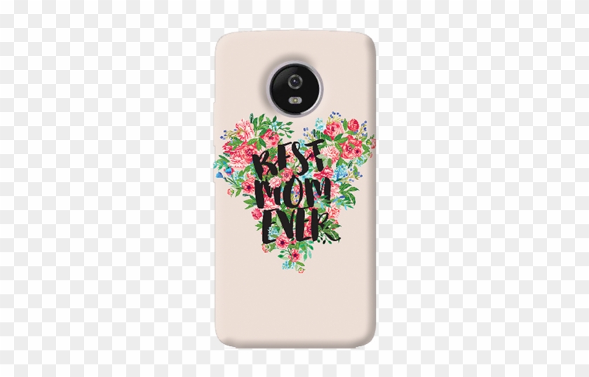 Best Mom Ever Motorola Moto G5 Plus Case - Iphone #1280008
