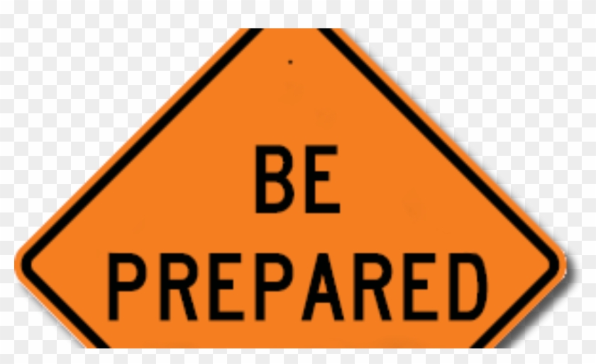 Being Prepared - Prepared To Stop Sign #1289439