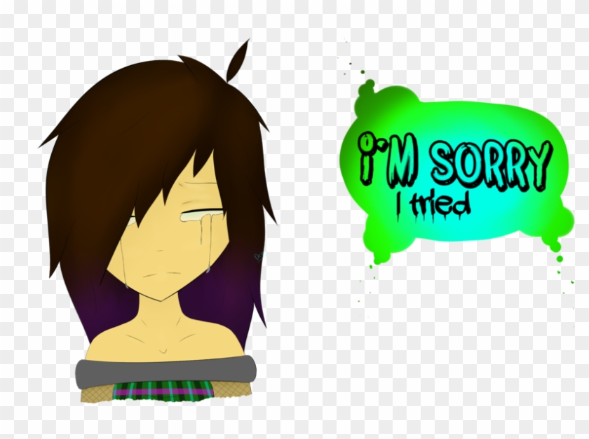 I'm Sorry, I Tried By Dez23hd - Cartoon #205025